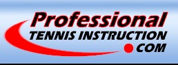 Professional Tennis Instruction Dot Com - The web's ultimate tennis instruction resource for players looking to improve their game.