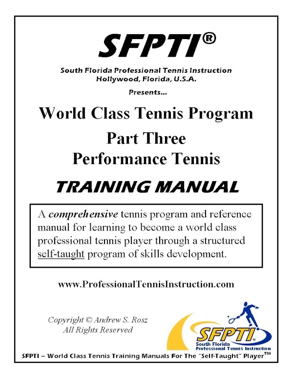 World Class Tennis Program Training Manual - Part Three - Performance Tennis